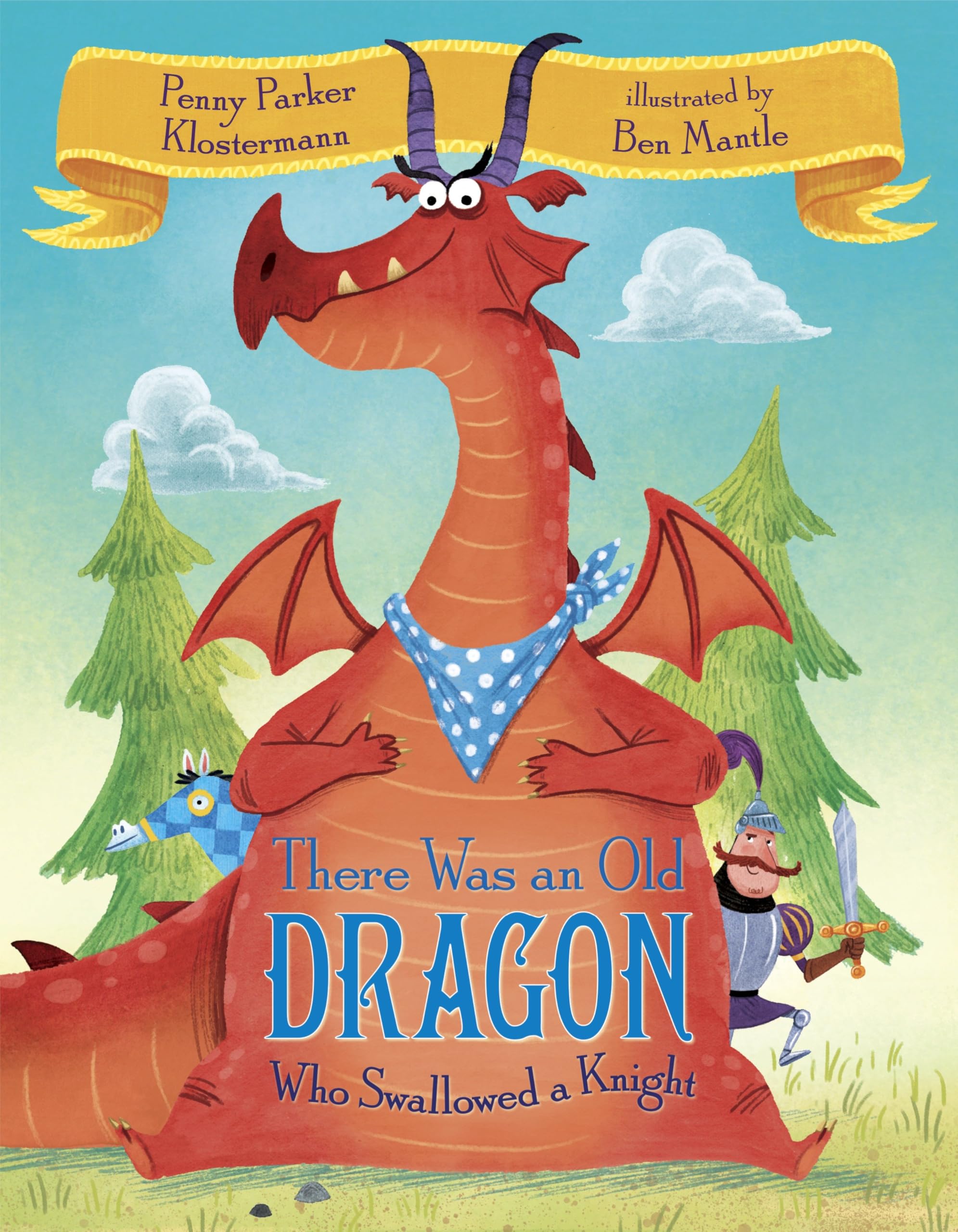 Book Cover of There Was an Old Dragon Who Swallowed a Knight by Penny Parker Klostermann. Dragon, knight, and horse illustration