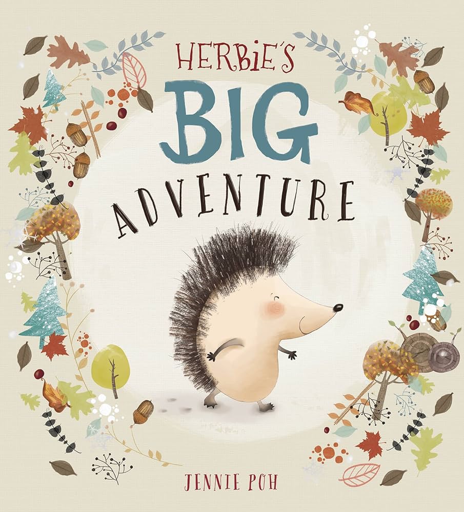 Book cover of Herbie's Big Adventure by Jennie Poh. Illustrated hedgehog surrounded by foliage