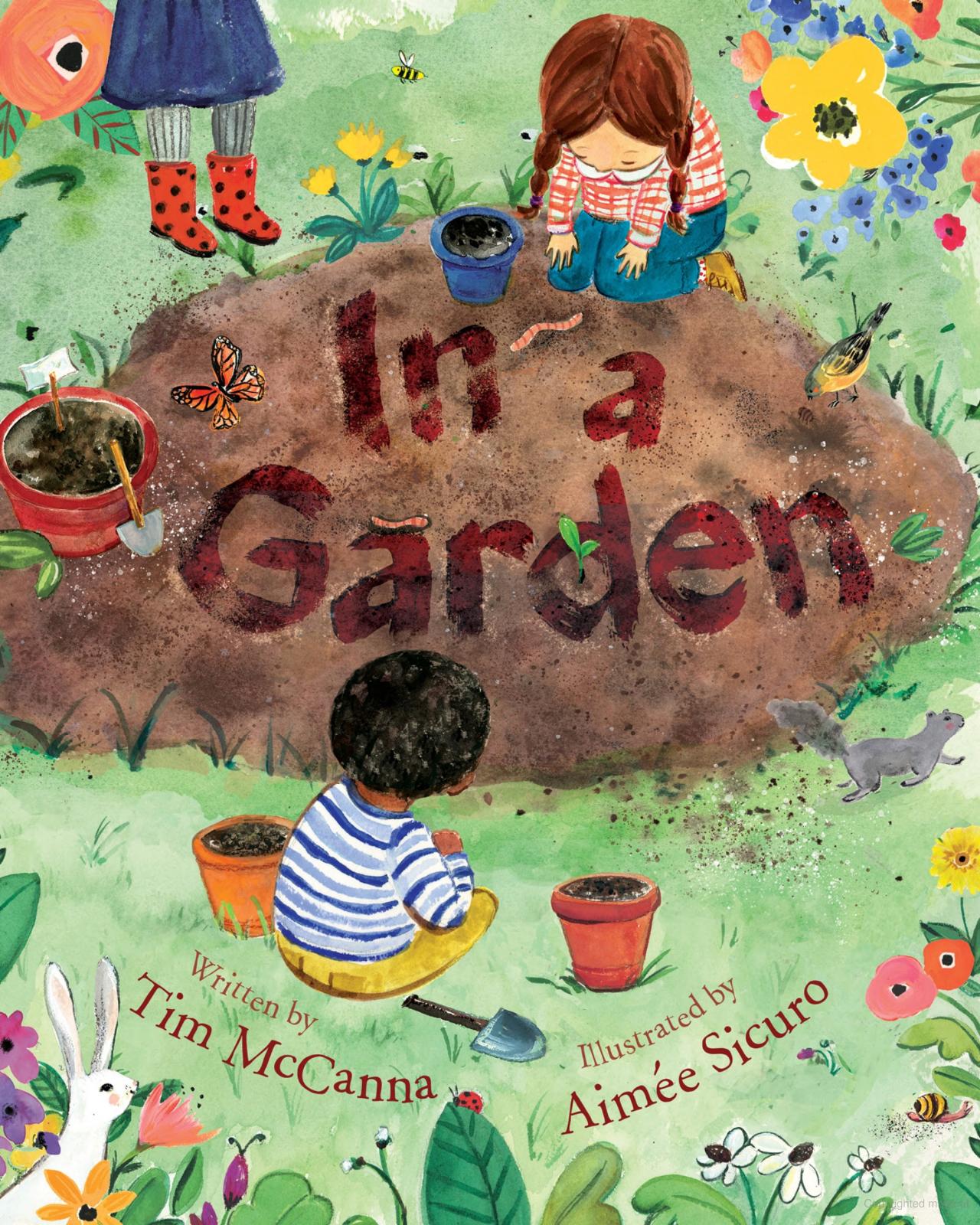 Book cover of In A Garden by Tim McCanna. Kids digging in dirt with the title written. 
