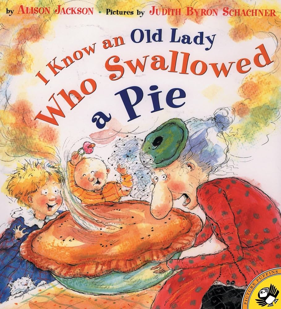 Book Cover of I Know an Old Lady Who Swallowed a Pie. An older woman sits holding a large pie emitting steam. A baby, a child, and a white cat watch. 