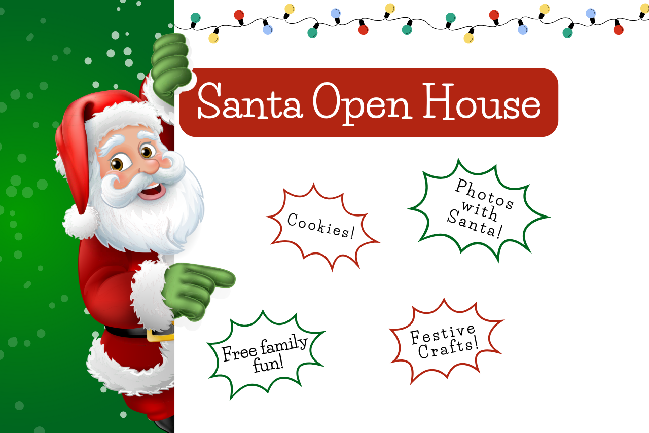 Graphic of Santa pointing to text "Santa Open House". Christmas lights hang from the top.