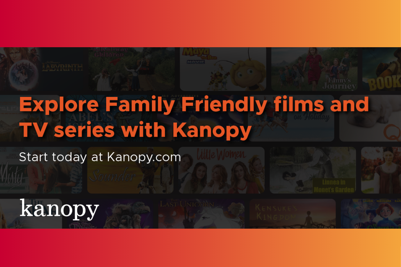 Explore Family Friendly film and TV series with Kanopy