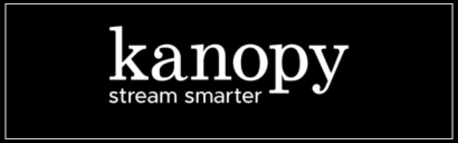 Kanopy. Stream smarter